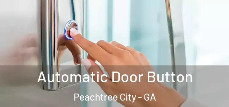 Automatic Door Button Peachtree City - GA