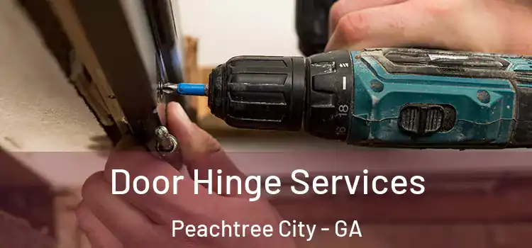 Door Hinge Services Peachtree City - GA