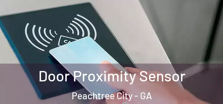 Door Proximity Sensor Peachtree City - GA