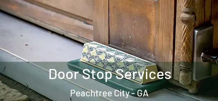 Door Stop Services Peachtree City - GA