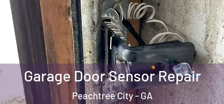 Garage Door Sensor Repair Peachtree City - GA