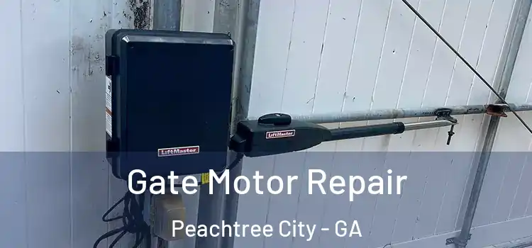 Gate Motor Repair Peachtree City - GA